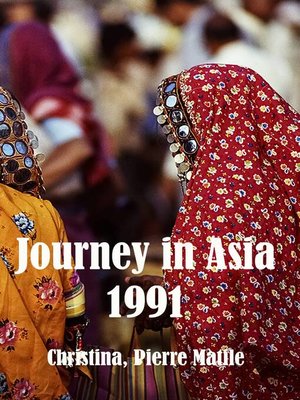 cover image of A journey to Asia 1991-1992  and 1996